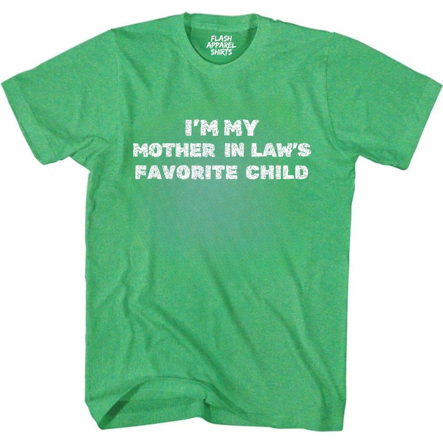 Mens Shirt I'm My Mother In Laws Favorite Child T-Shirt Gift Tee Retro Vintage Graphic Fathers Day Holiday Spirit Party Small to 5XL
