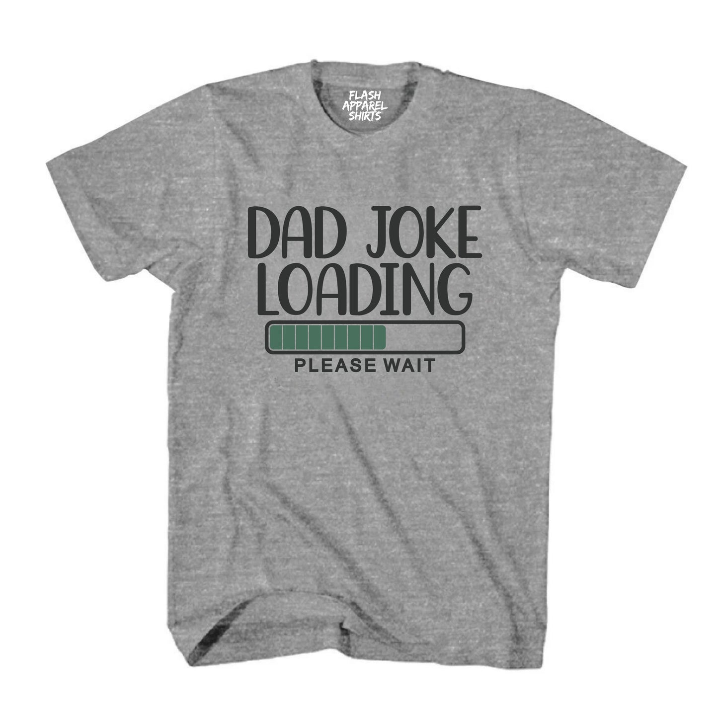 Dad Joke T Shirt Funny Father Tee Shirt Pun Loading Grandpa Daddy Father's Day Humor T-Shirt
