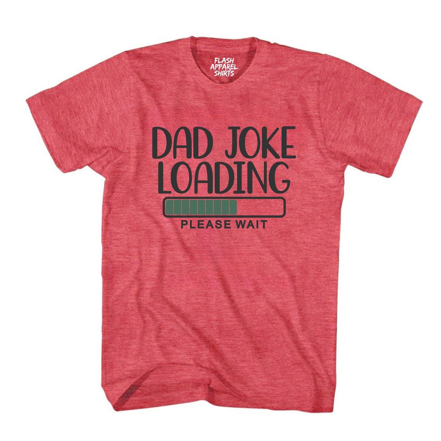 Dad Joke T Shirt Funny Father Tee Shirt Pun Loading Grandpa Daddy Father's Day Humor T-Shirt