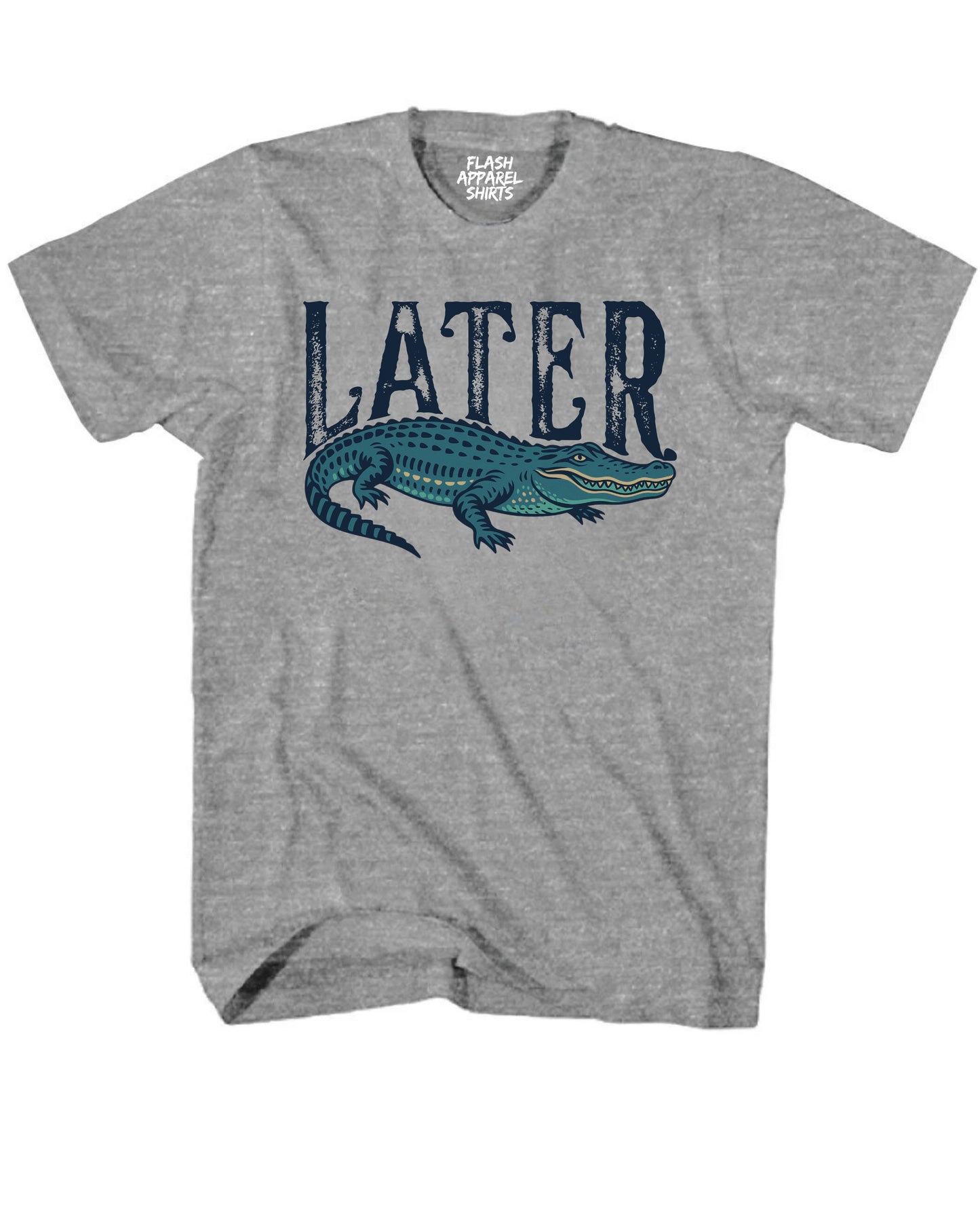 Later Alligator T Shirt Funny Graphic Gator Sarcastic Tee Joke Saying T-Shirt