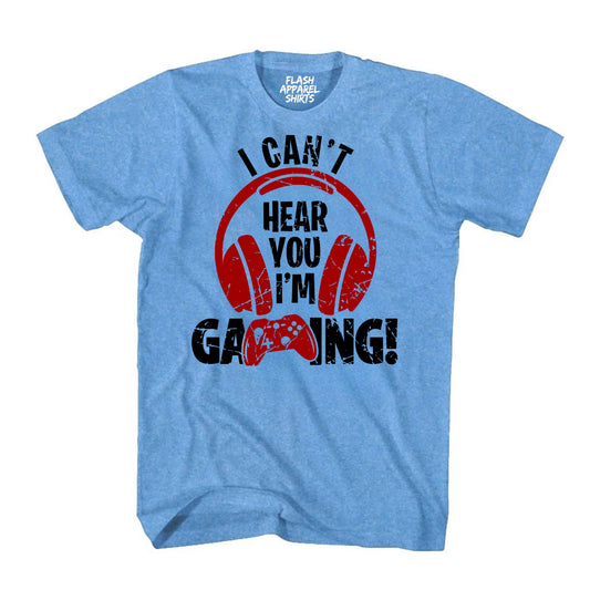 Can't Hear You I'm Gaming Shirt Graphic Tees Controller Gaming Gamer Novelty Funny T Shirt