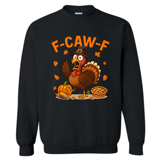 Caw Turkey Thanksgiving Crewneck Sweatshirt Gobble Bird Novelty Sweater Funny Adult Humor Gift Pullover Men Women Small to 5XL
