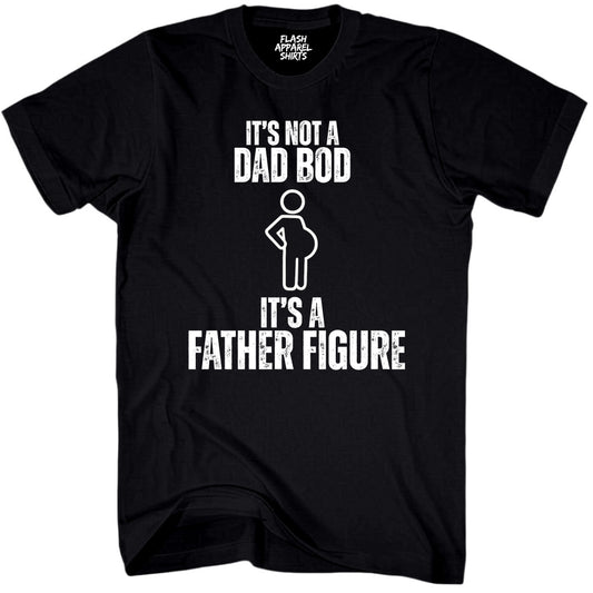 It's Not A Dad Bod It's A Father Figure Funny Retro Vintage Short Sleeve T-Shirt Novelty Funny Fathers Day Holiday Spirit Tee Party Gift Size Small to 5XL