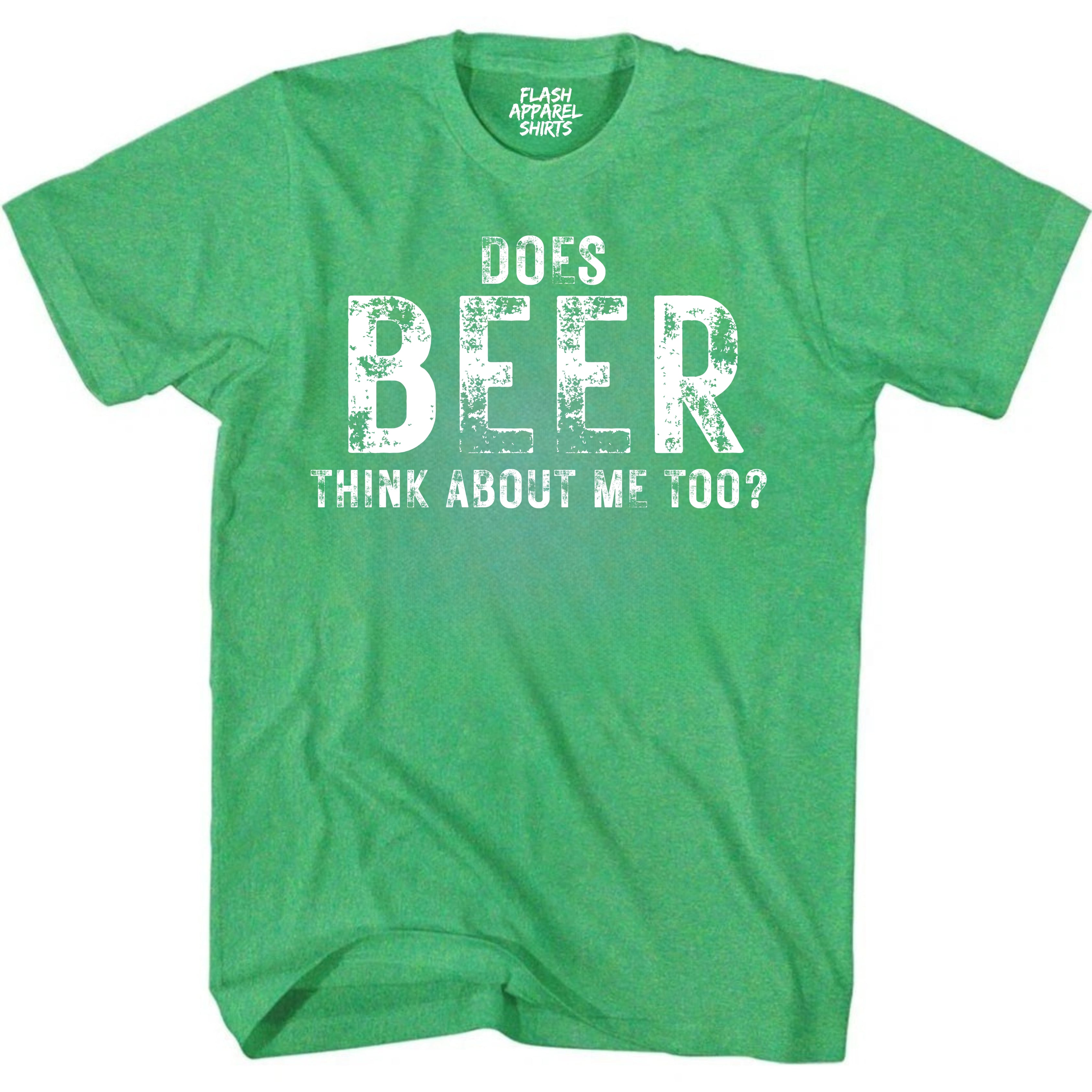 Mens Drinking Tee Does Beer Think About Me Too Shirt Funny St Patricks Day T-Shirt Funny Tee for Men Small to 5XL