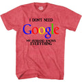 Funny Shirt I Don't Need My Husband Knows Everything Wife Bachelorette Shirt Mother's Day T-Shirt Gift S to 5XL