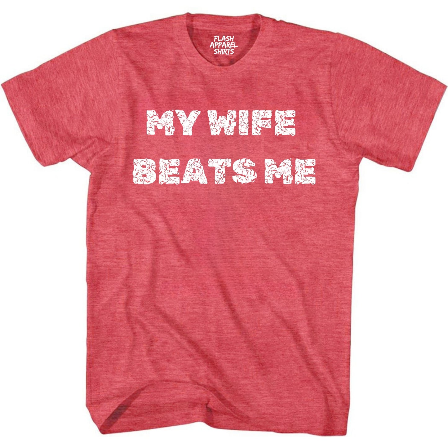 Mens Funny Shirt My Wife Beats Me T-Shirt Fathers Day Tee Retro Vintage Tee Graphic Holiday Spirit Party Gift Small to 5XL