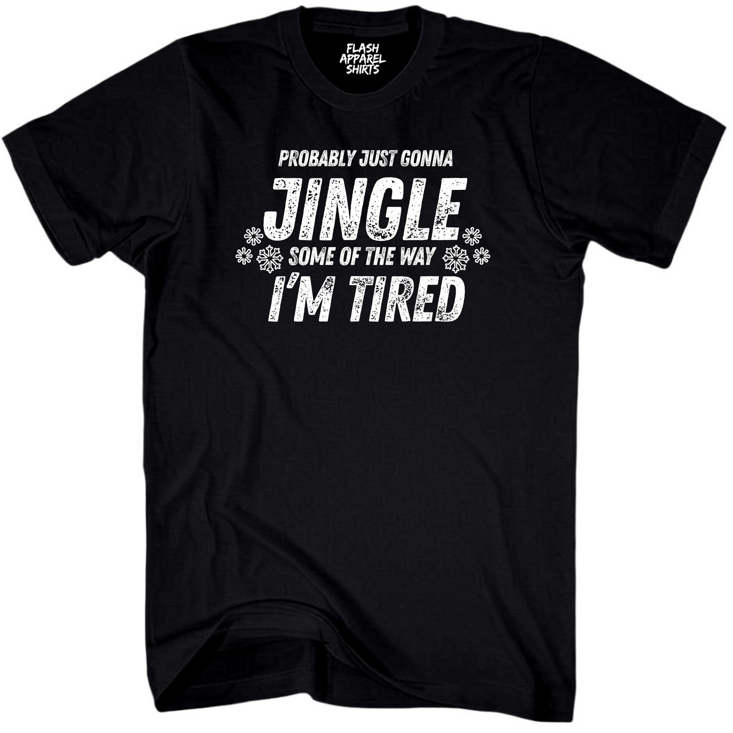 Mens Funny Christmas Shirts Jingle Some of the Way T-Shirt Funny Retro Vintage Tee Graphic Fathers Day Holiday Spirit Party Gift Small to 5XL