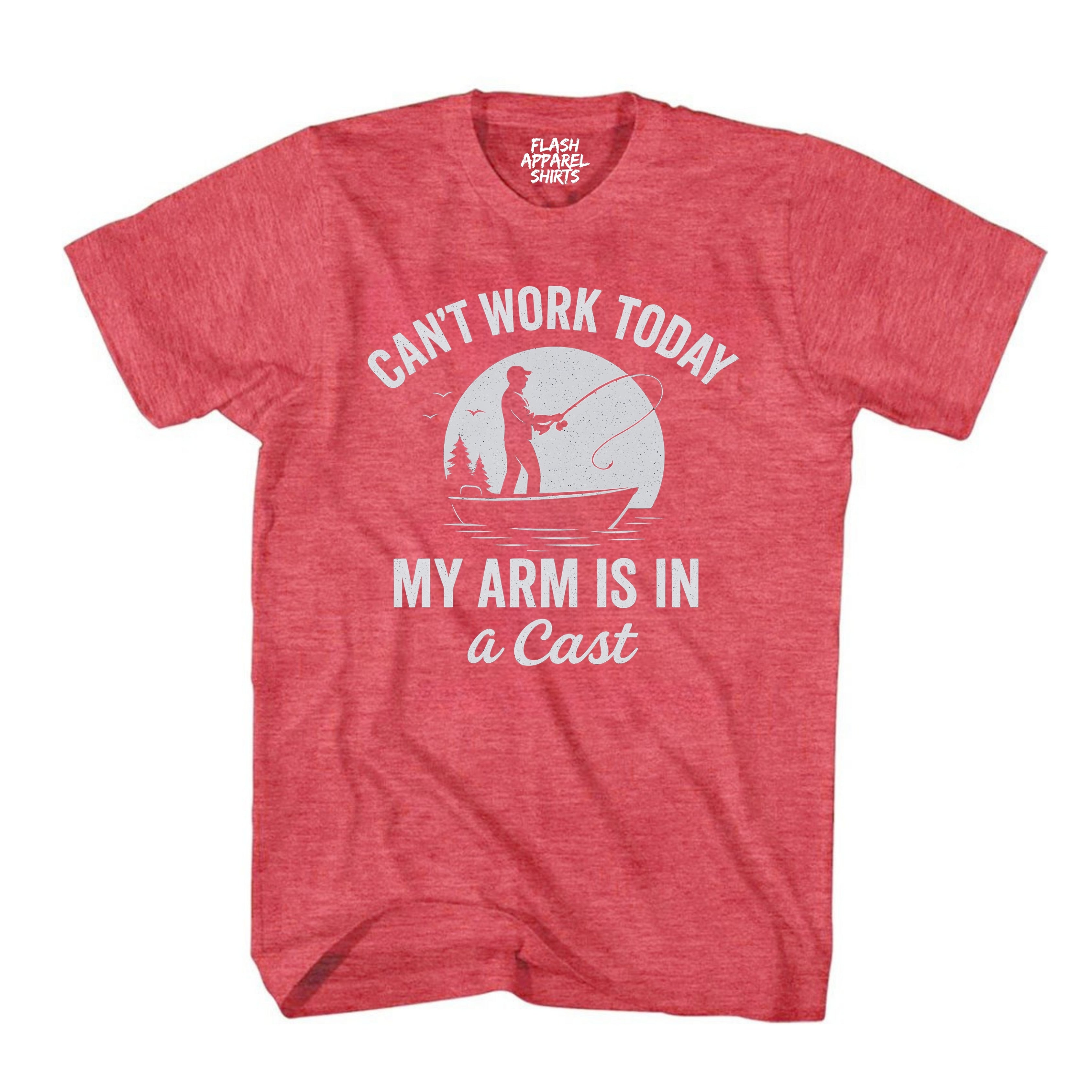 Mens Shirt Can't Work Today My Arm is in A Cast Funny Fishing T Shirt Novelty Gift Fathers Day T-Shirt