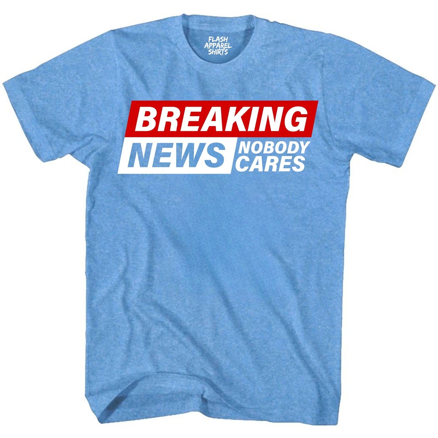 Funny Shirt Breaking News I Don't Care T-Shirt Gift Tee Retro Vintage Graphic Fathers Day Holiday Spirit Party Small to 5XL