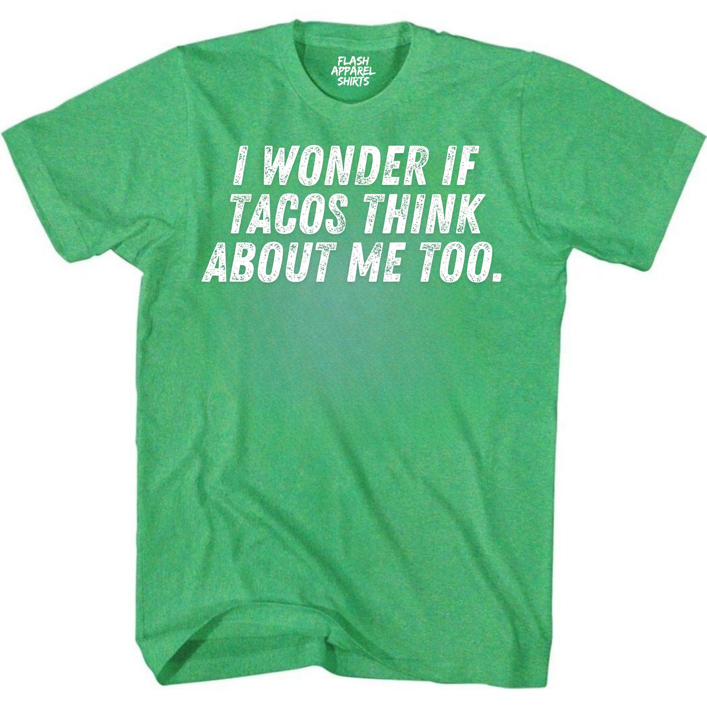 Mens Novelty Shirt I Wonder If Tacos Think About Me Too T-Shirt Funny Retro Vintage Tee Graphic Fathers Day Holiday Spirit Party Gift Small to 5XL