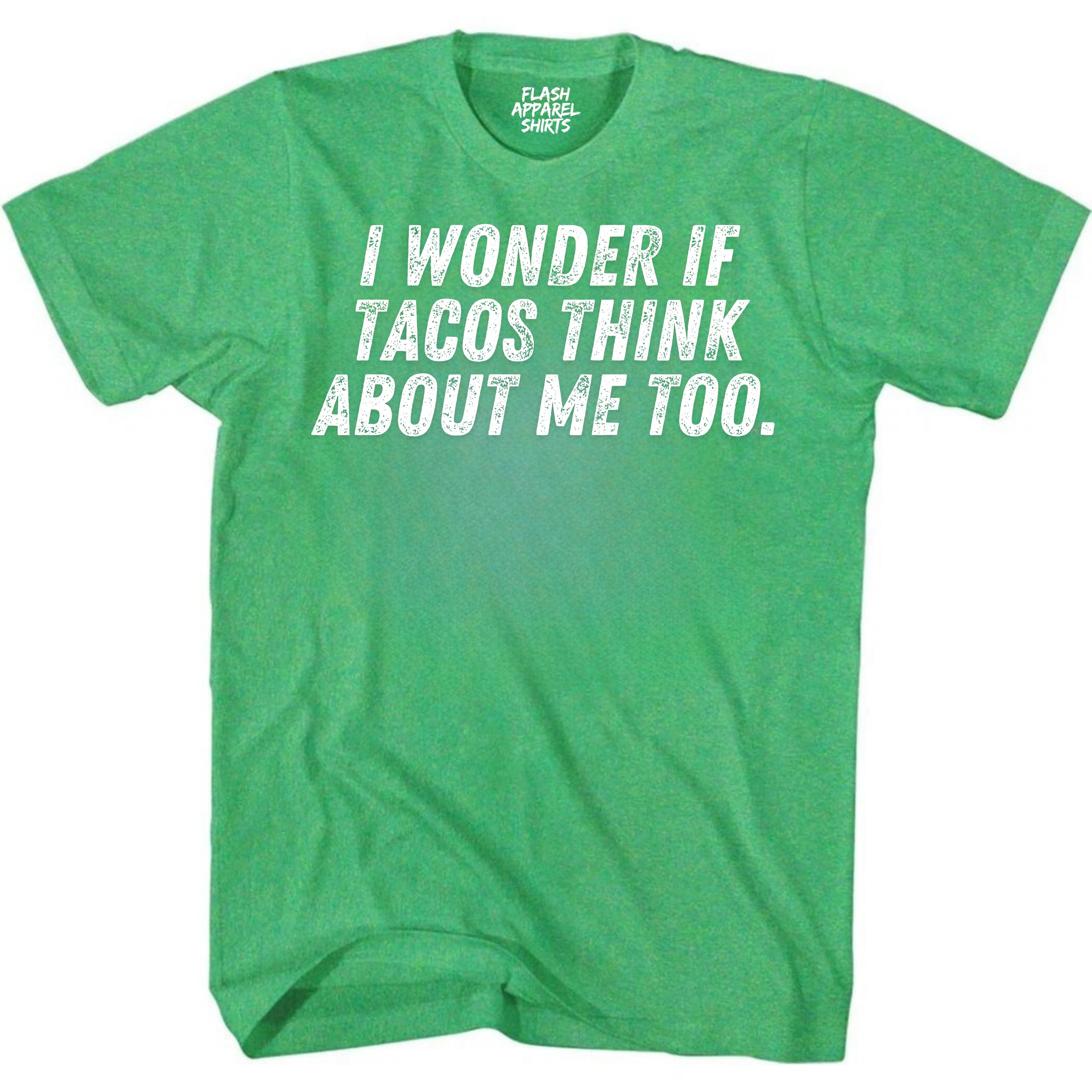 Mens Novelty Shirt I Wonder If Tacos Think About Me Too T-Shirt Funny Retro Vintage Tee Graphic Fathers Day Holiday Spirit Party Gift Small to 5XL