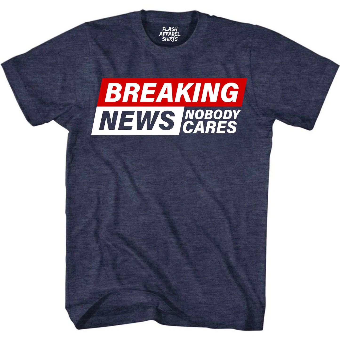 Funny Shirt Breaking News I Don't Care T-Shirt Gift Tee Retro Vintage Graphic Fathers Day Holiday Spirit Party Small to 5XL