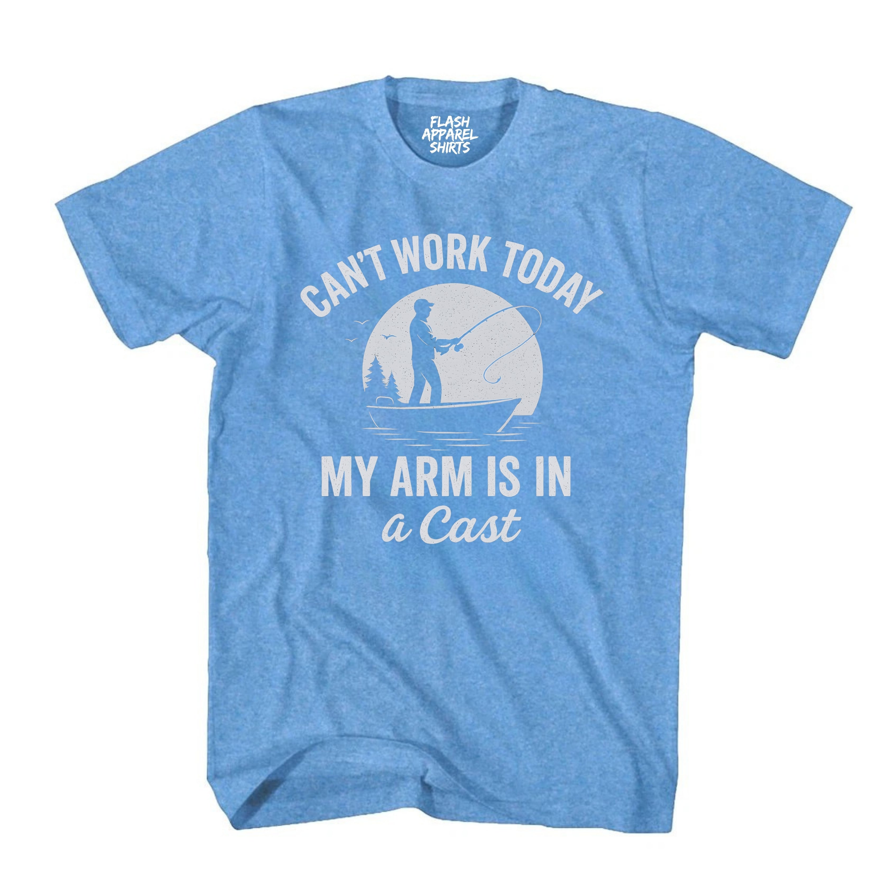 Mens Shirt Can't Work Today My Arm is in A Cast Funny Fishing T Shirt Novelty Gift Fathers Day T-Shirt
