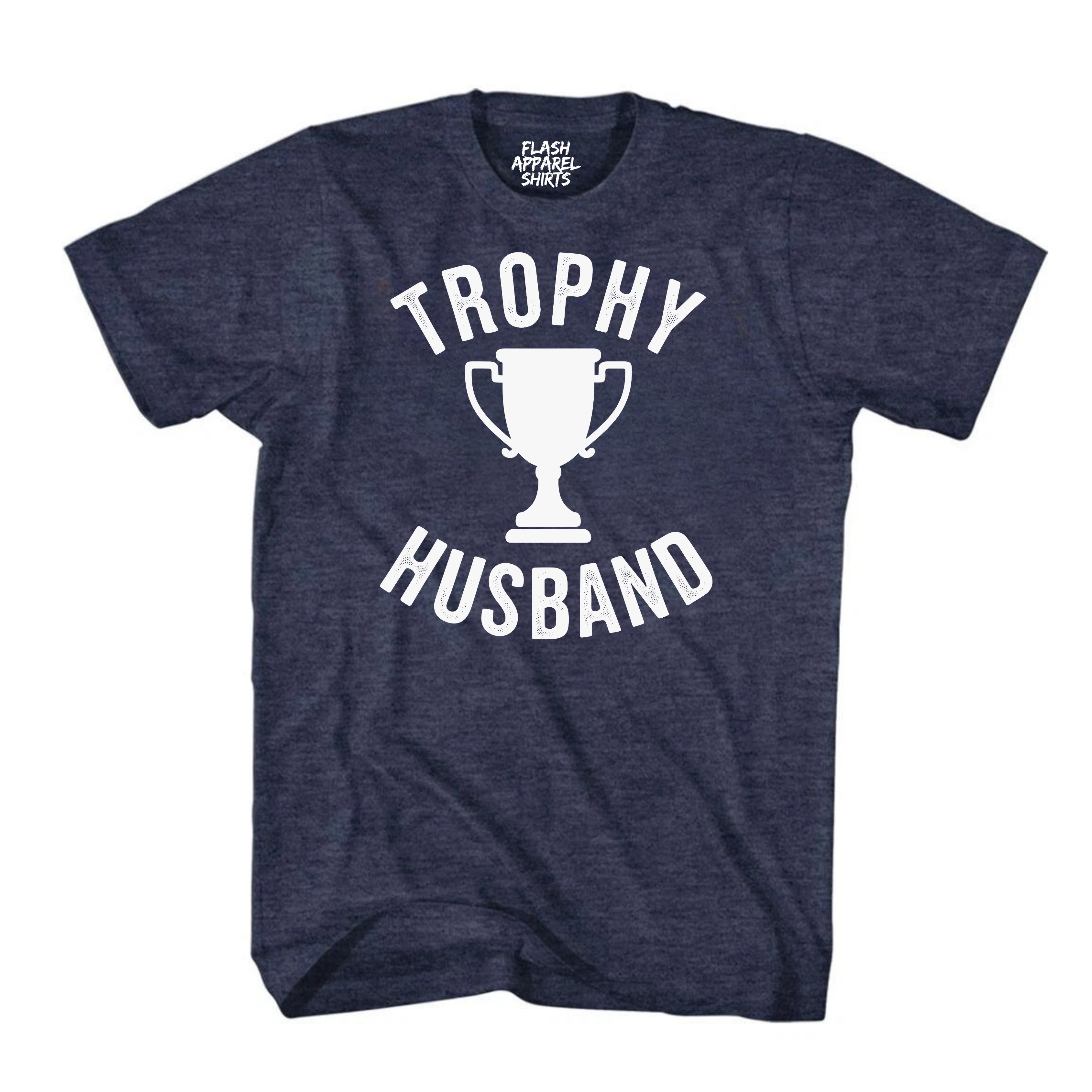 Trophy Husband T Shirt Funny Father Tee Shirt Pun Loading Grandpa Daddy Father's Day Humor T-Shirt