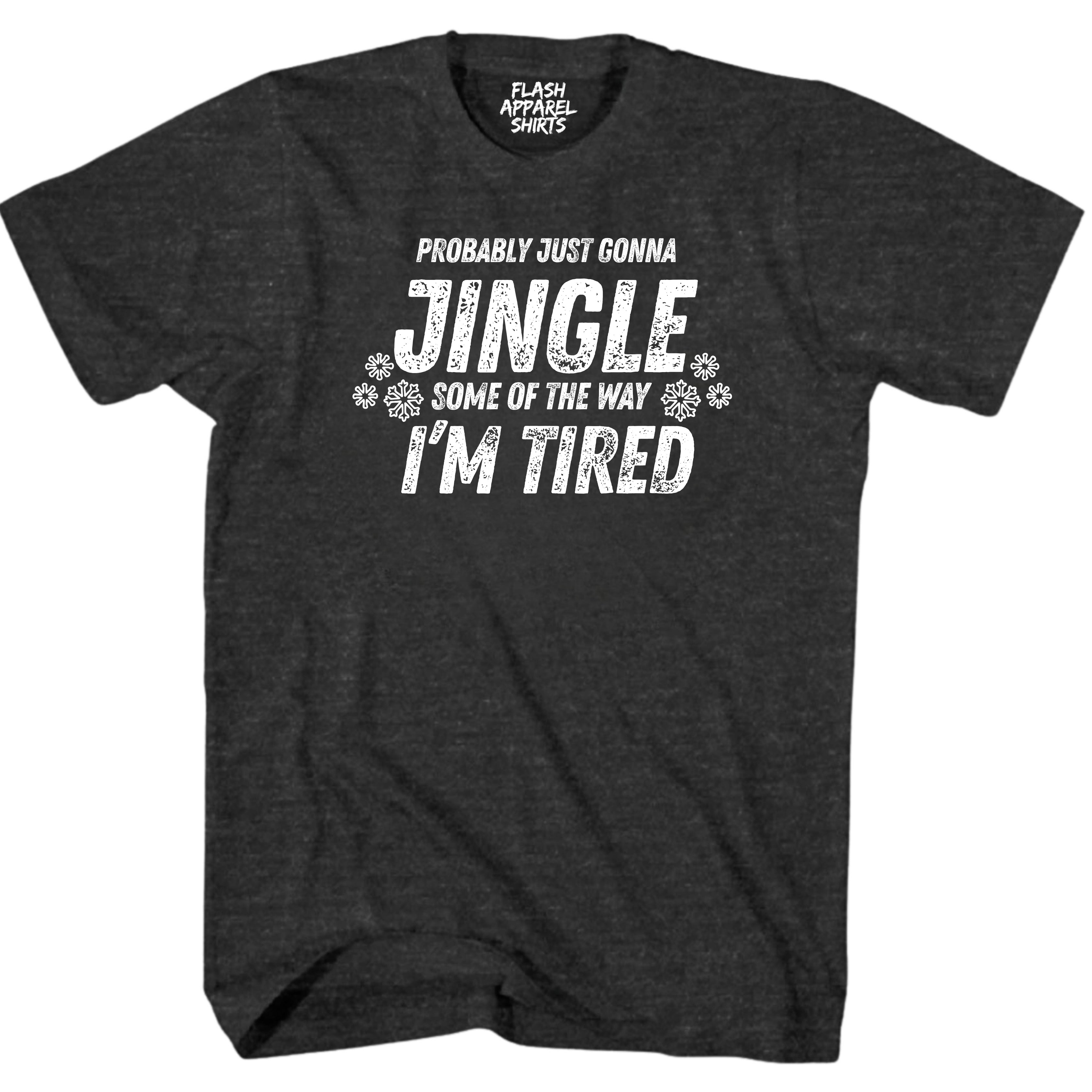 Mens Funny Christmas Shirts Jingle Some of the Way T-Shirt Funny Retro Vintage Tee Graphic Fathers Day Holiday Spirit Party Gift Small to 5XL
