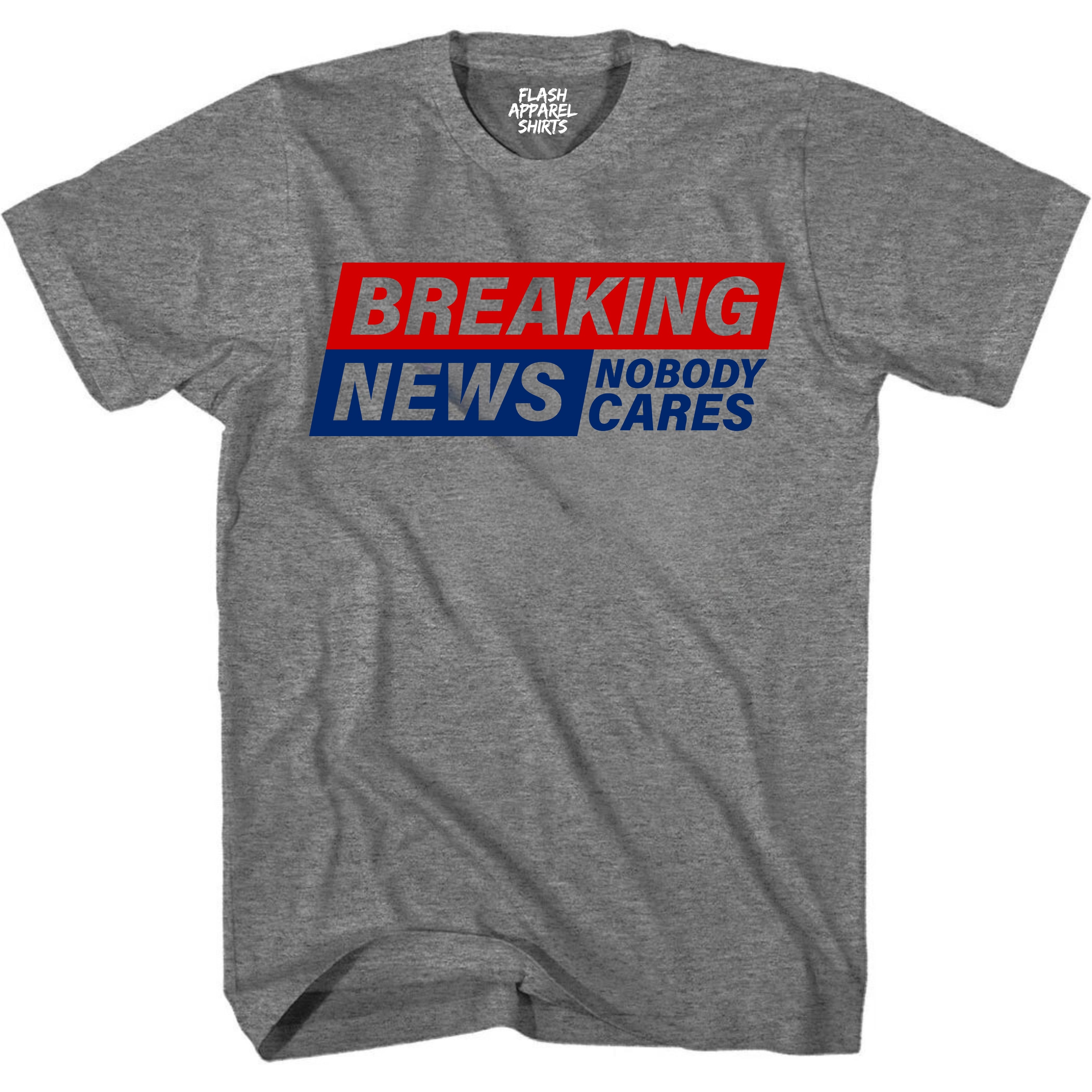 Funny Shirt Breaking News I Don't Care T-Shirt Gift Tee Retro Vintage Graphic Fathers Day Holiday Spirit Party Small to 5XL