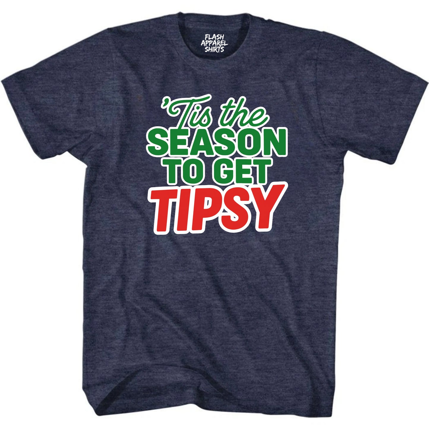 Merry Christmas Novelty Shirt Tis The Season To Get Tipsy Funny Unisex Holiday T-Shirt Spirit Tee Party Gift Size Small to 5XL