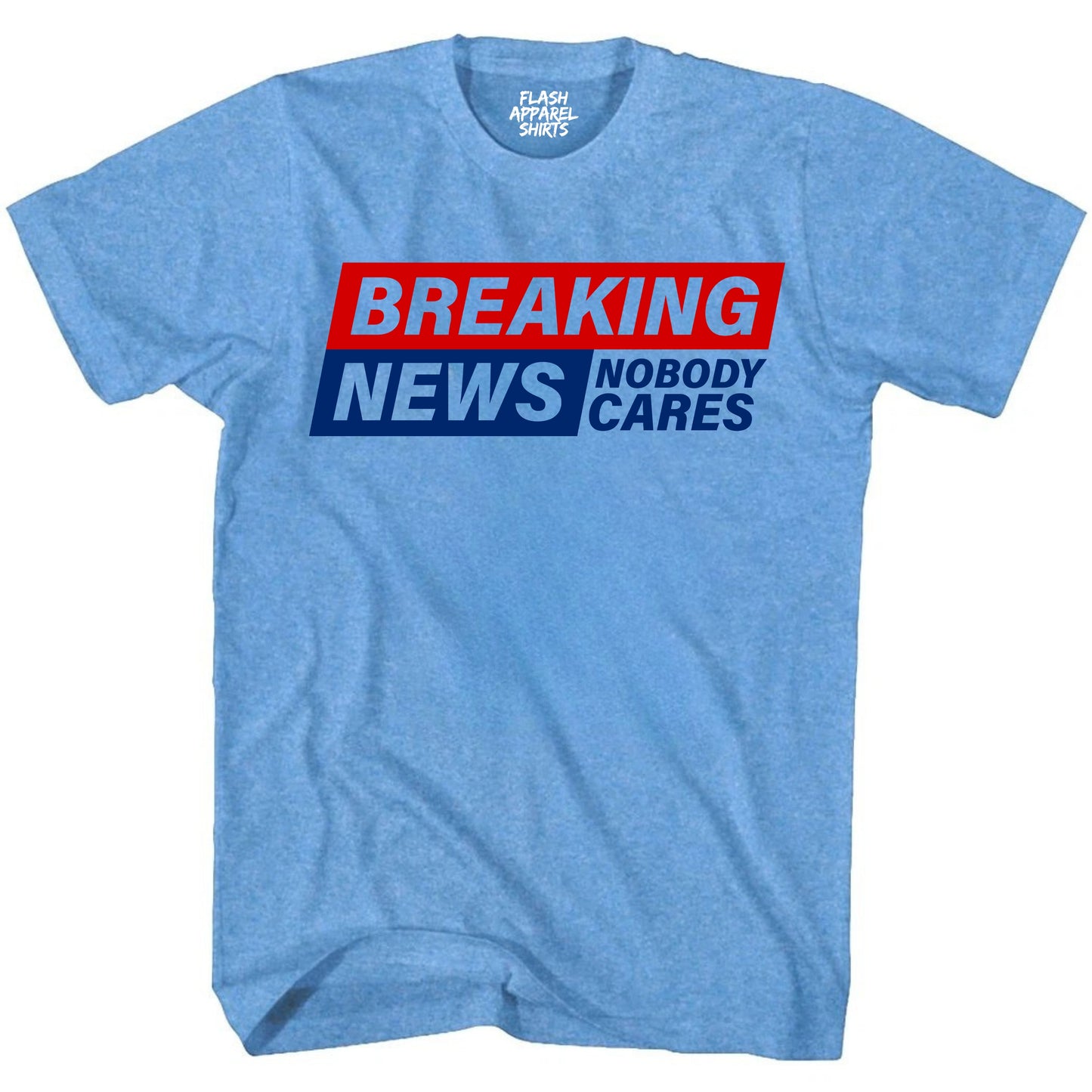 Funny Shirt Breaking News I Don't Care T-Shirt Gift Tee Retro Vintage Graphic Fathers Day Holiday Spirit Party Small to 5XL